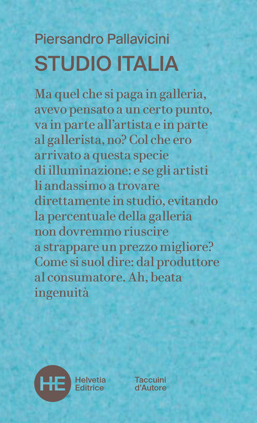 Cover of Studio Italia. un collezionista negli atelier della pittura italiana contemporanea