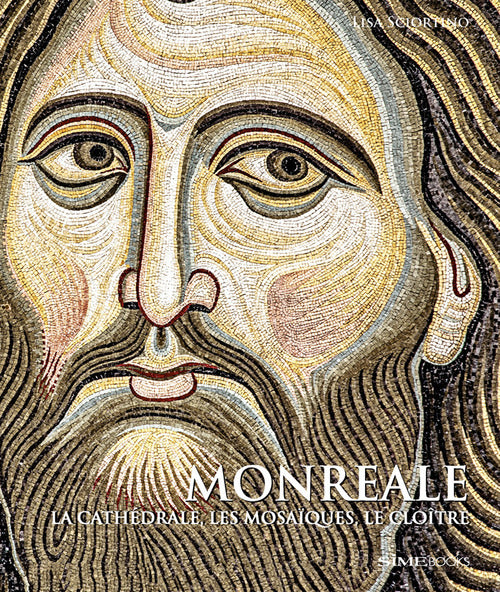 Cover of Monreale. La Cathédrale, les mosaïques, le cloître