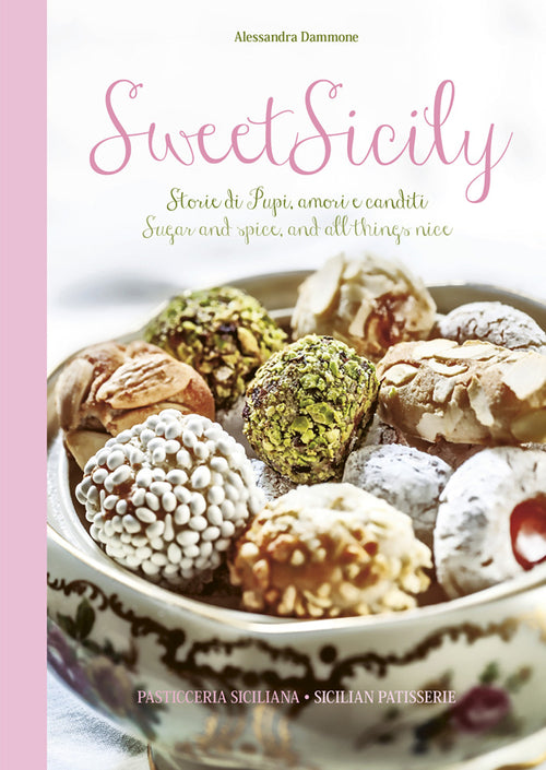 Cover of Sweet Sicily. Storie di pupi, amori e canditi. Sugar and spice, and all things nice. Ediz. italiana e inglese