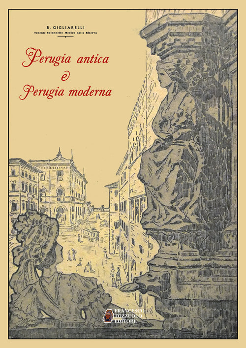 Cover of Perugia antica e Perugia moderna