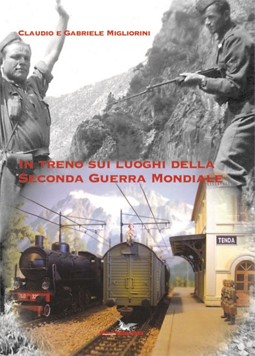 Cover of In treno sui luoghi della seconda guerra mondiale