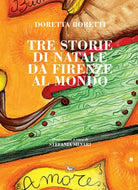 Cover of Tre storie di Natale da Firenze al mondo