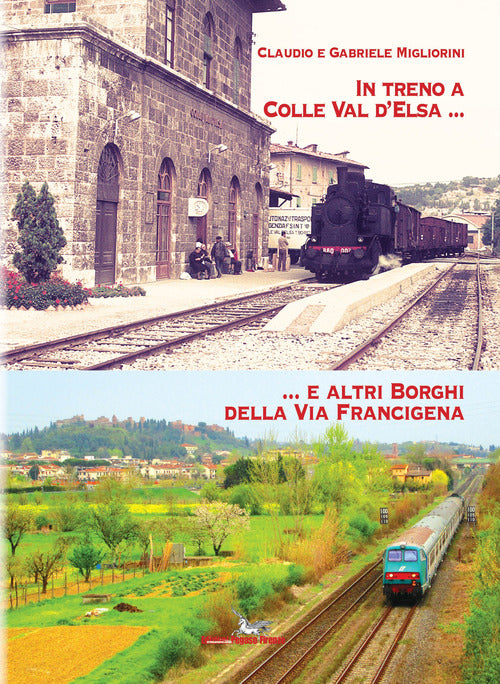 Cover of In treno a Colle val d'Elsa e altri borghi della Via Francigena