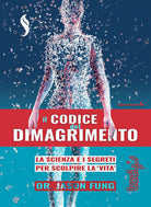 Cover of codice del dimagrimento. La scienza e i segreti per scoprire la «vita»