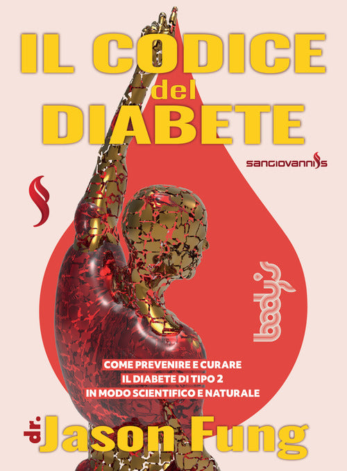 Cover of codice del diabete. Come prevenire e curare il diabete di tipo 2 in modo scientifico e naturale