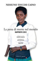 Cover of pena di morte nel mondo. Rapporto 2012