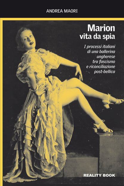 Cover of Marion, vita da spia. I processi italiani di una ballerina ungherese tra fascismo e riconciliazione post-bellica