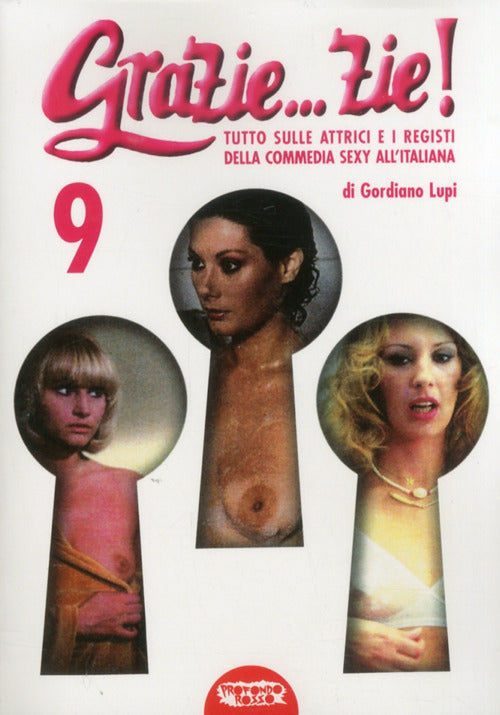 Cover of Grazie... zie! Tutto sulle attrici e i registi della commedia sexy all'italiana