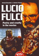 Cover of Lucio Fulci. Poetry and cruelty in the movies