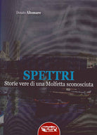 Cover of Spettri. Storie vere di una Molfetta sconosciuta