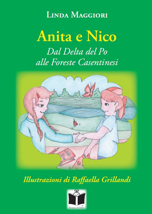 Cover of Anita e Nico. Dal Delta del Po alle foreste casentinesi