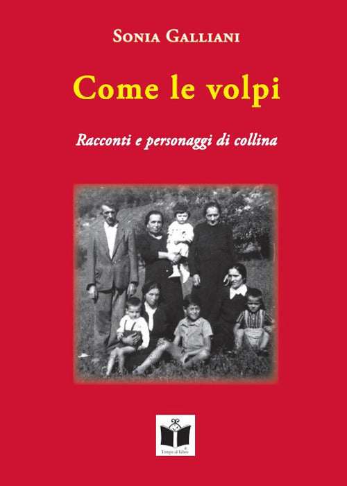 Cover of Come le volpi. Racconti e personaggi di collina
