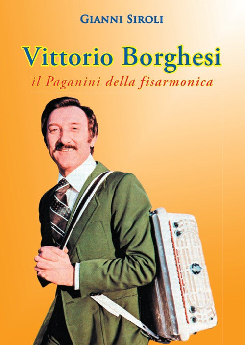 Cover of Vittorio Borghesi. Il Paganini della fisarmonica