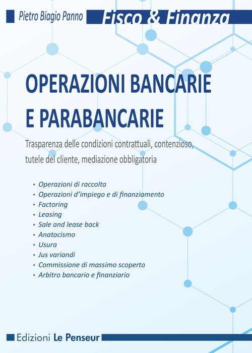 Cover of Operazioni bancarie e parabancarie. Trasparenza delle condizioni contrattuali, contenzioso, tutele del cliente, mediazione obbligatoria