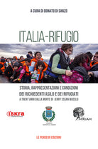 Cover of Italia-rifugio. Storia, rappresentazioni e condizioni dei richiedenti asilo e dei rifugiati a trent'anni dalla morte di Jerry Essan Masslo