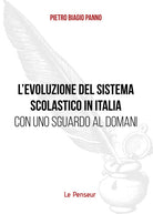 Cover of evoluzione del sistema scolastico in Italia con uno sguardo al domani