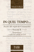 Cover of In quel tempo... Percorsi alle origini del Cristianesimo. Testimonianze e tradizioni antiche su Gesù