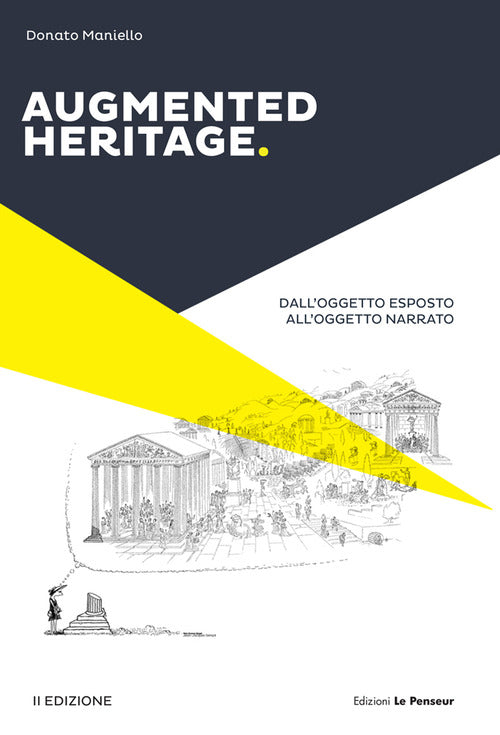 Cover of Augmented heritage. Dall’oggetto esposto all’oggetto narrato