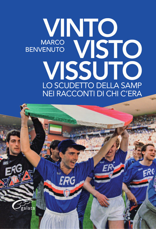 Cover of Vinto, visto, vissuto. Lo scudetto della Samp nei racconti di chi c'era