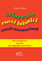 Cover of Grind Pass, posti friabili, sconti metropolitani. 250 strafalcioni raccolti alla biglietteria del teatro