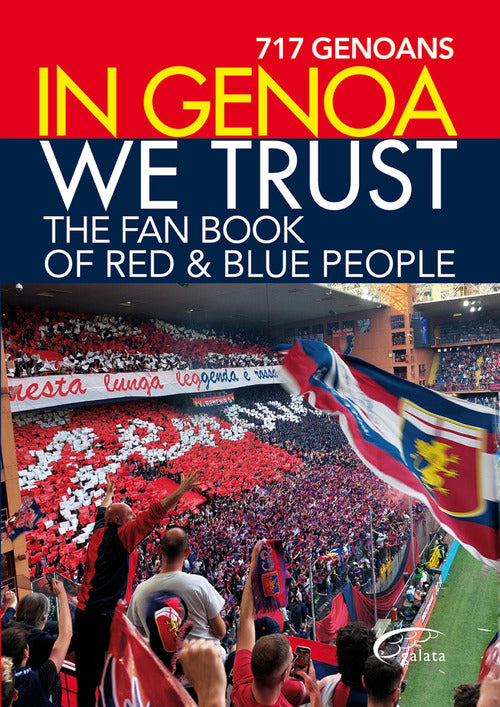 Cover of In Genoa we trust. The fan book of red & blue people