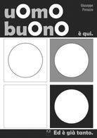 Uomobuono qui ed gi tanto. MondoQuadro. Vol. 1
