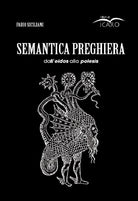 Cover of Semantica preghiera. Dall'eidos alla poiesis