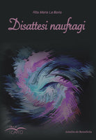 Cover of Disattesi naufragi