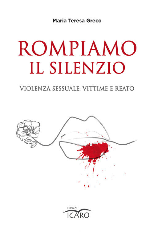 Cover of Rompiamo il silenzio. Violenza sessuale: vittime e reato