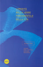 Cover of eredità della legge fondamentale della vita. Lezioni sugli scritti di Nichiren Daishonin