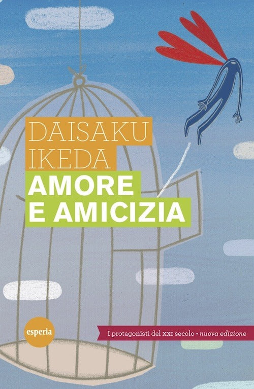 Cover of Amore e amicizia. I protagonisti del XXI secolo