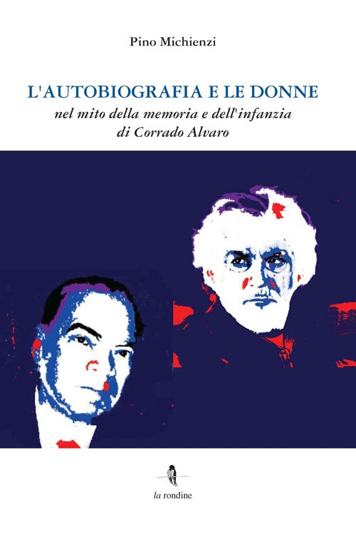 Cover of autobiografia e le donne. Nel mito della memoria e dell'infanzia di Corrado Alvaro