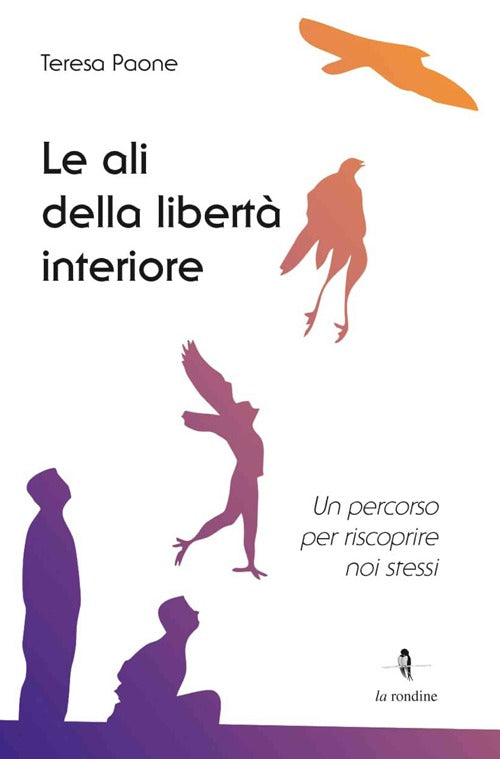Cover of ali della libertà interiore. Un percorso per riscoprire noi stessi