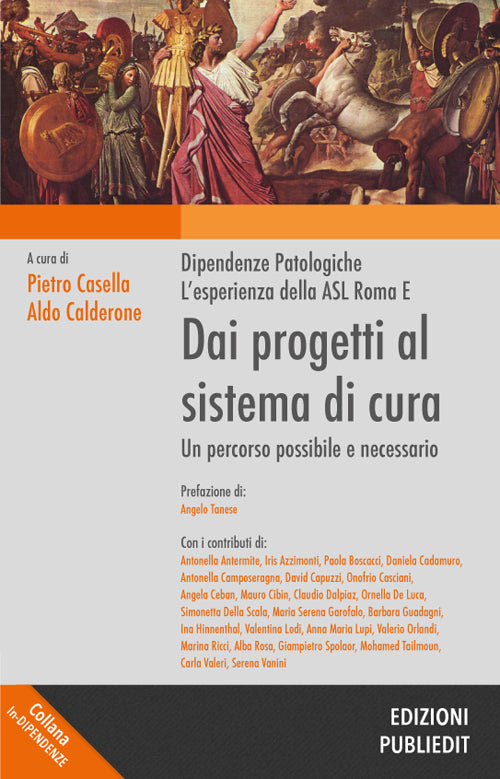 Cover of Dai progetti al sistema di cura. Dipendenze patologiche, l'esperienza della ASL Roma E. Un progetto possibile e necessario