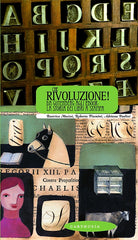Cover of Che rivoluzione! Da Gutenberg all'ebook: la storia dei libri a stampa