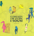 Cover of ragazza che lucida i sogni