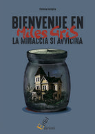 Cover of Bienvenue en Miles Gris. La minaccia si avvicina