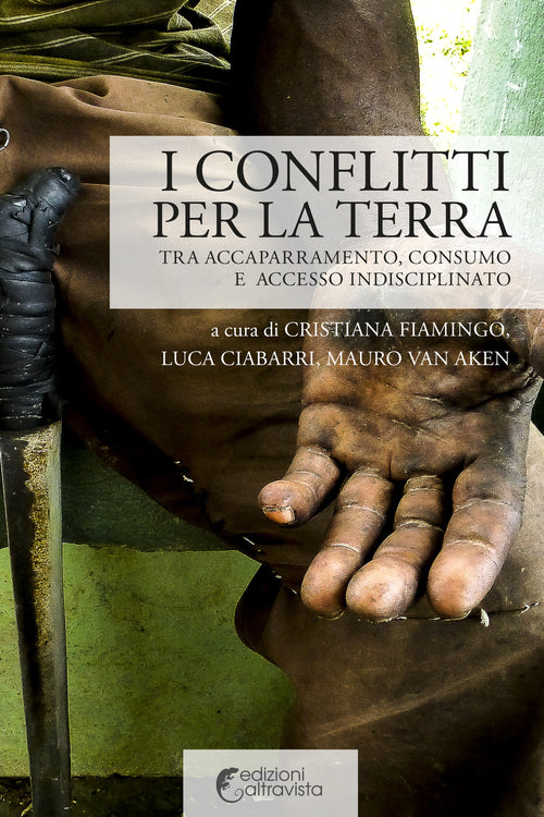 Cover of conflitti per la terra. Tra accaparramento, consumo e accesso indisciplinato