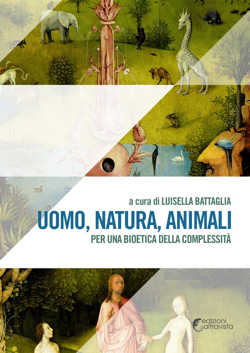 Cover of Uomo, natura, animali. Per una bioetica della complessità