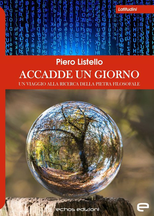 Cover of Accadde un giorno. Un viaggio alla ricerca della pietra filosofale