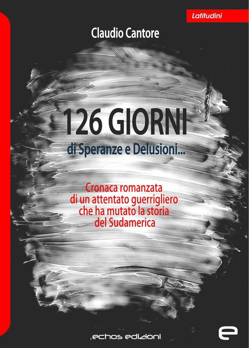 Cover of 126 giorni di speranze e delusioni