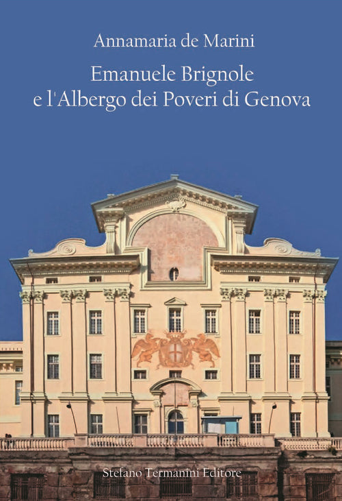 Cover of Emanuele Brignole e l'Albergo dei poveri di Genova