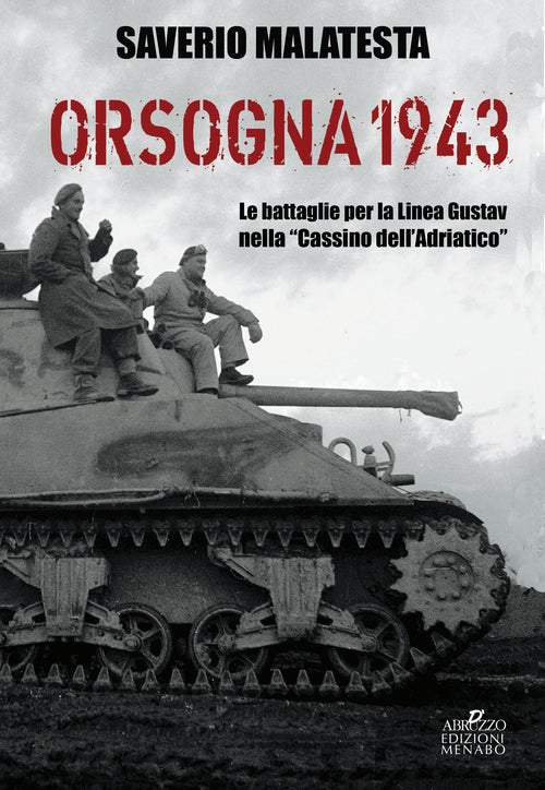 Cover of Orsogna 1943. Le battaglie per la Linea Gustav nella «Cassino dell'Adriatico»