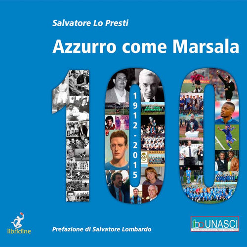 Cover of Azzurro come Marsala 100. Cento anni e più di calcio a Marsala