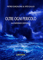 Cover of Oltre ogni pericolo. All'inferno e ritorno