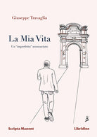 La mia vita. Un imperfetto sconosciuto