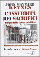 Cover of Assurdità dei sacrifici. Elogio della spesa pubblica