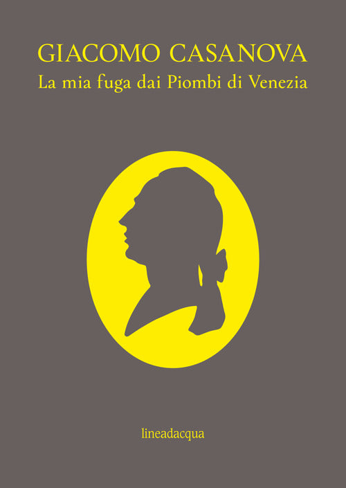 Cover of mia fuga dai Piombi di Venezia