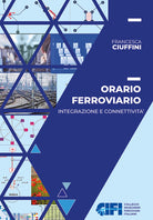 Cover of Orario ferroviario. Integrazione e connettività