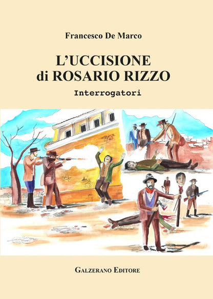 Cover of uccisione di Rosario Rizzo. Interrogatori